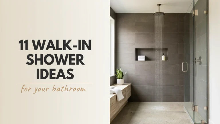 11 Walk-In Shower Ideas for Your Bathroom